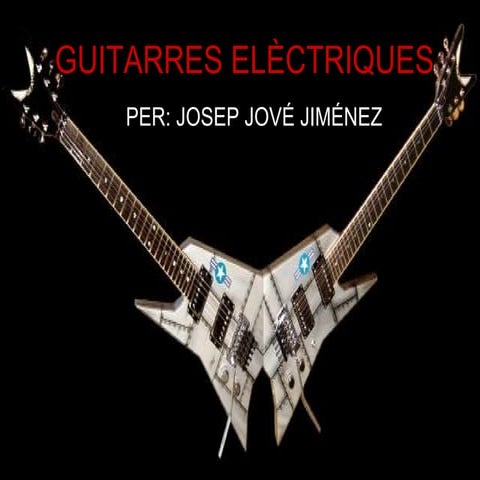 G U I T A R R E S  E L E C T R I Q U E S