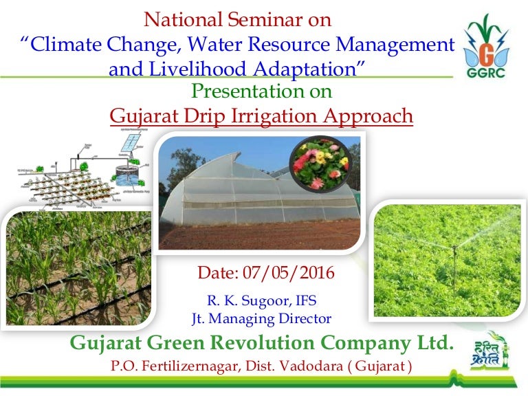 Gujarat drip irrigation approach ggrc r.k.sugoor