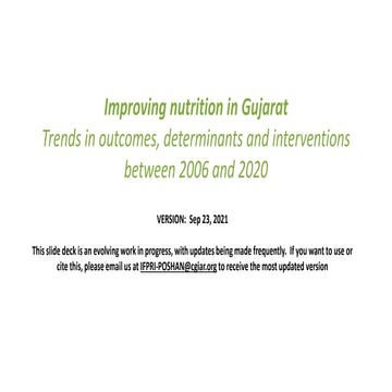 Improving nutrition in Gujarat: Trends in outcomes, determinants and interven...