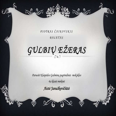 Gulbiu ezeras | PPTX