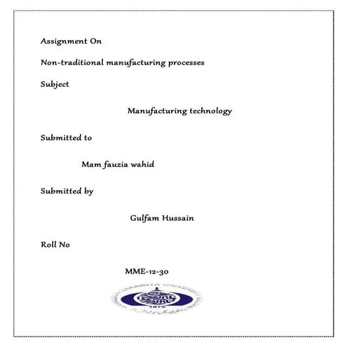 Non-traditional manufacturing processes