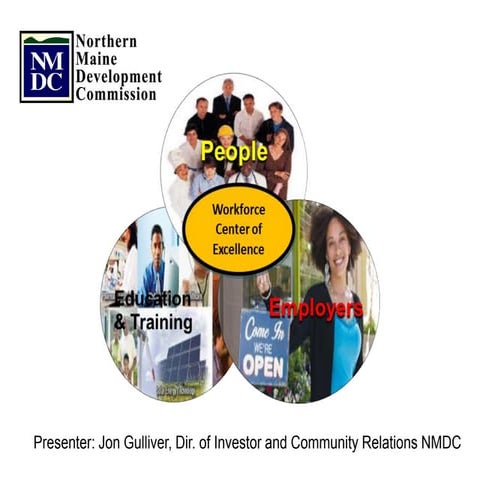 Jon Gulliver, Northern Maine Development Commission, Caribou, ME