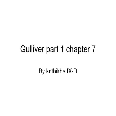 Gulliver part 1 chapter 7