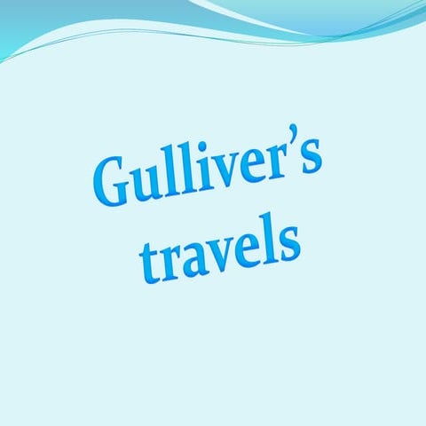 Gulliver's travels
