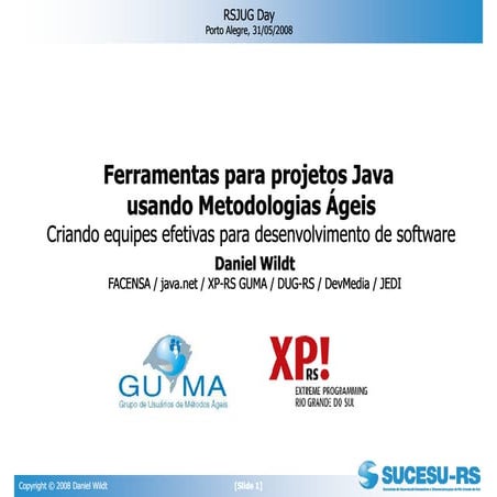 RSJUG Day - Ferramentas Para Projetos Java Usando Metodologias Ageis - Daniel...
