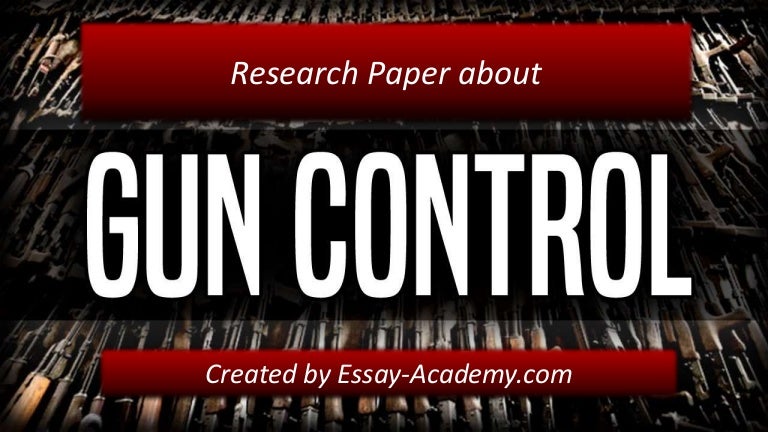 Research papers on gun control