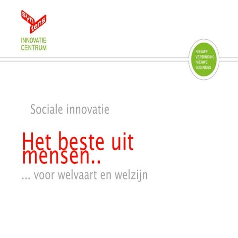 Het beste uit mensen voor welvaart en welzijn