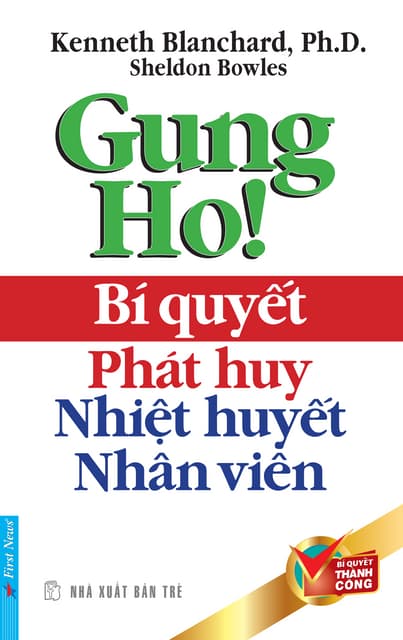 Gung ho! bi quyet phat huy nhiet huyet nhan vien