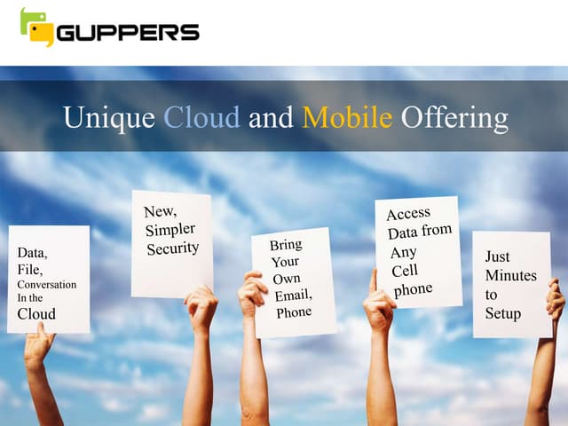 The Cloud and Mobile - Guppers