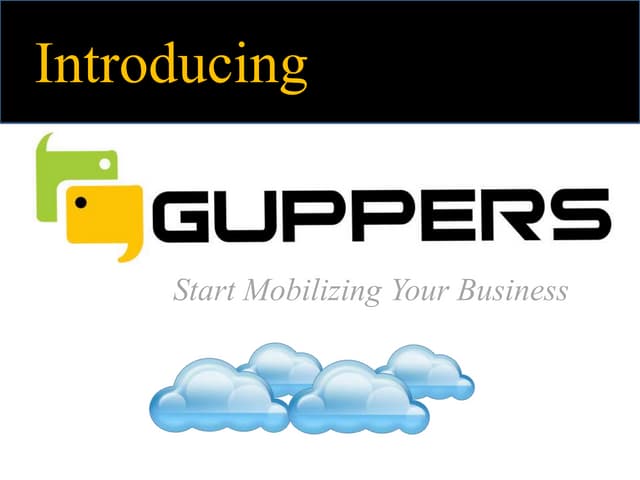 Introducing Guppers
