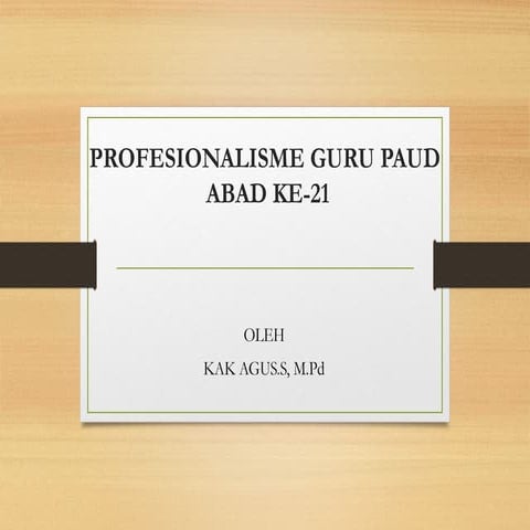 Menjadi Seorang Guru Profesional Abad 21 Pptx