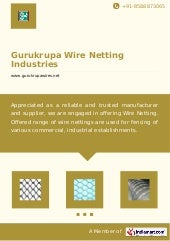 Gurukrupa Wire Netting Industries, ...