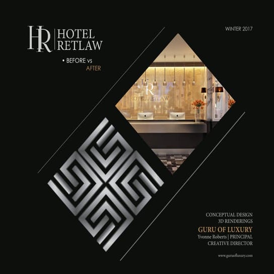 GURU OF LUXURY | BEFORE vs AFTER | HOTEL RETLAW 2017 | Conceptual Design + 3D...