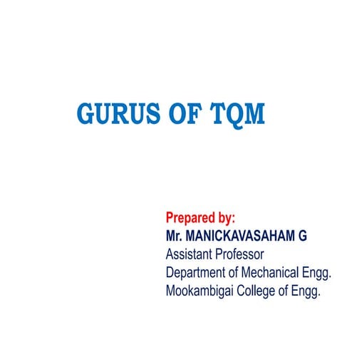 GURUS OF TQM ( Total Quality Management )