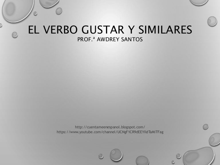 El verbo gustar y similares