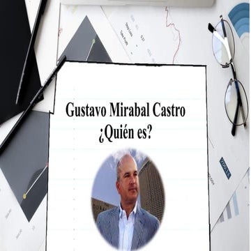 Gustavo Mirabal Castro   ¿Quién es?