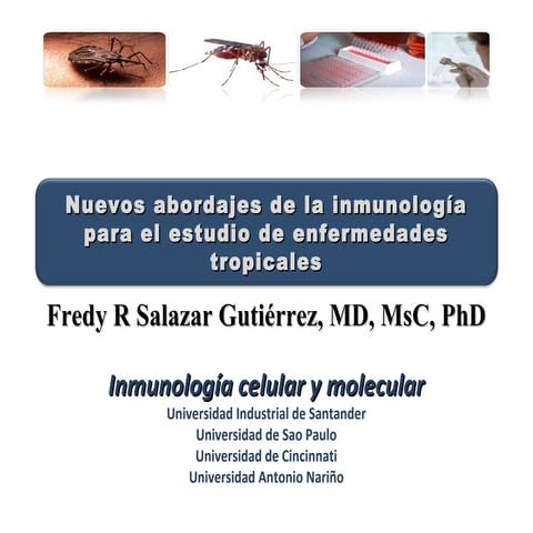 Nuevos Abordajes de la Inmunologia para el estudio de las enfermedades tropic...