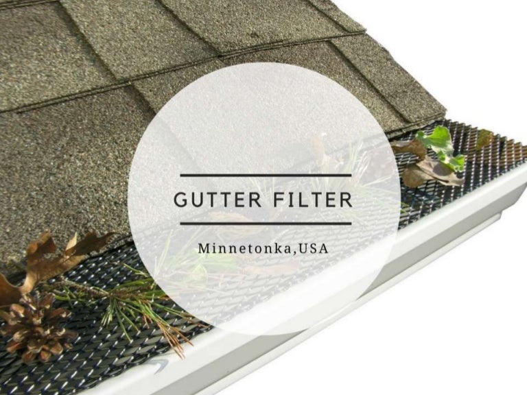 Gutter Filter A Gutter Protection System