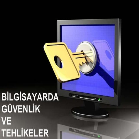 Bilgisayarda Güvenlik ve Tehlikeleri