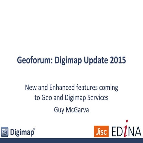 Geoforum - Digimap Update 2015