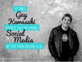 10 Times Guy Kawasaki Proved That H...