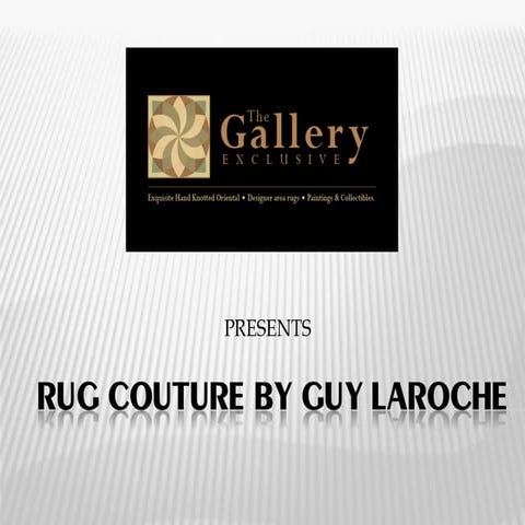Guy laroche limited edition designer rugs | PDF