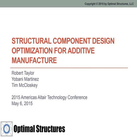 Structural Component Design Optimization for Additive Manufacture | PPT