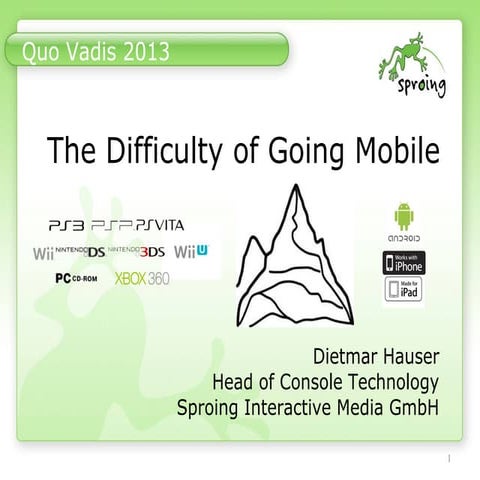 The Difficulty of Going Mobile