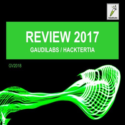 GaudiLabs / Hackteria Activities 2017