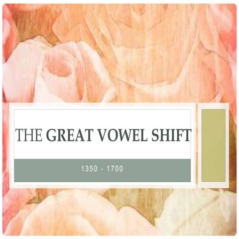 Great vowel shift | PPTX