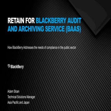 RETAIN FOR BLACKBERRY AUDIT AND ARCHIVING SERVICE (BAAS)