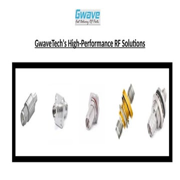 GwaveTech's High-Performance RF Solutions.pptx