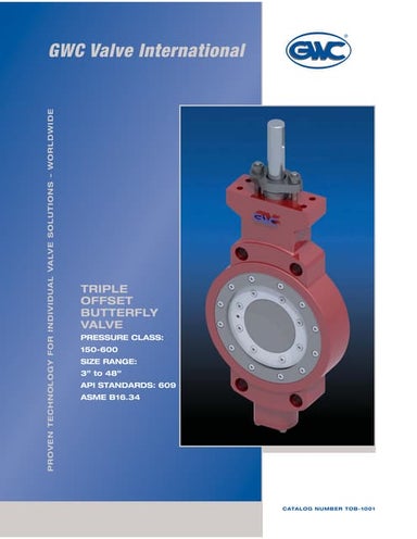 GWC Valve International Triple Offset Butterfly Valves