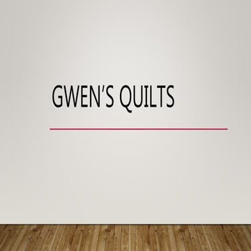 Gwen's Quilts    2020-2021