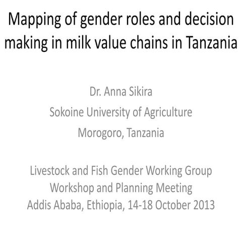 Mapping of gender roles and decision making in milk value chains in Tanzania