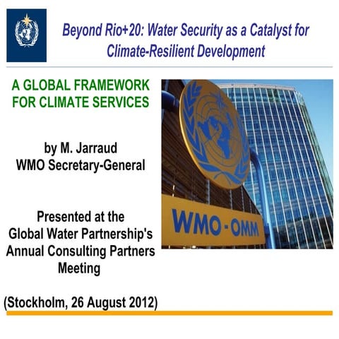 Beyond Rio+20: Water Security as a Catalyst for Climate-Resilient Development...