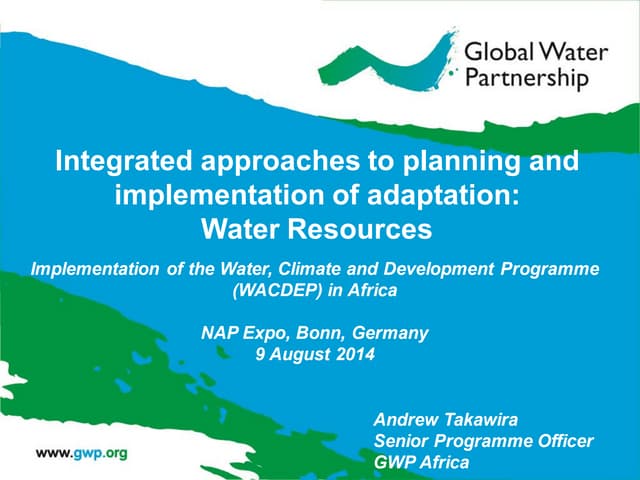 Andrew Takawira, GWP Africa, Integrated approaches to planning and implementation of adaptation