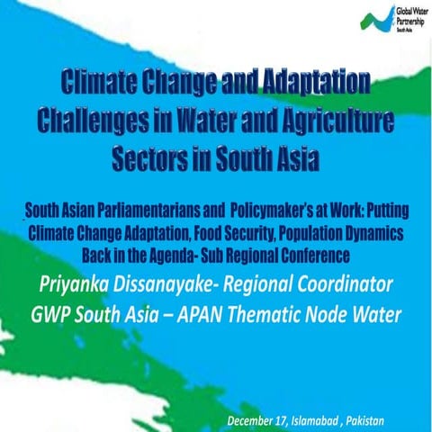 Gwp south asia presentation south asia palimentarians and policy makers islam...