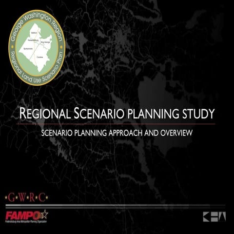 Scenario Planning Approach and Overview