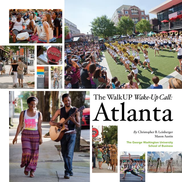 The WalkUP Wake-Up Call: Atlanta The Poster Child of Sprawl Builds a Walkable...