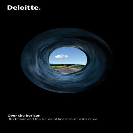 Deloitte - Blockchain and the future of financial infrastructure - fintech cl...