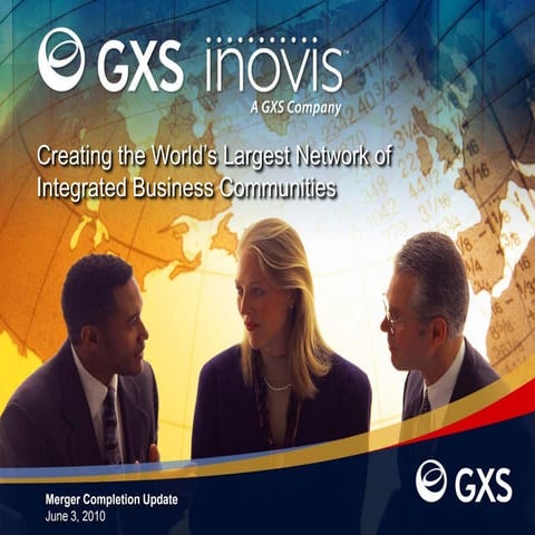 GXS and Inovis merger closing