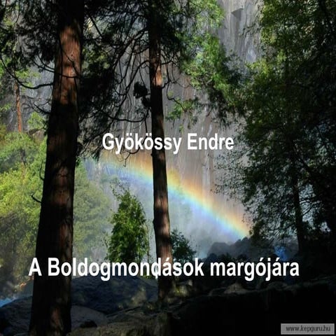 Gyökössy Endre: Boldogmondások
