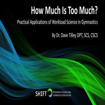 How Much is Too Much in Gymnastics? Practical Applications of Workload Scienc...