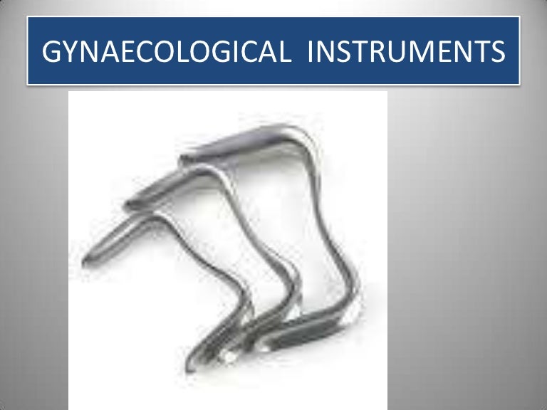 Gynaecological instruments