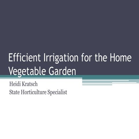 Grow Your Own, Nevada! Spring 2013: Efficient Irrigation for the Home Vegetab...