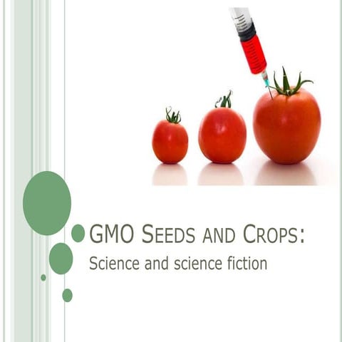 Grow Your Own, Nevada! Summer 2012: GMO Seeds and Crops