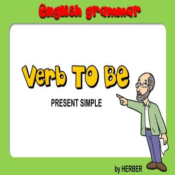 H. verb to be