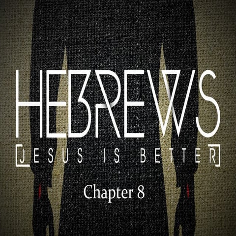 Hebrews chapter 8