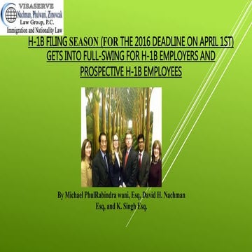 H-1B FILING SEASON (FOR THE 2016 DEADLINE ON APRIL 1ST)